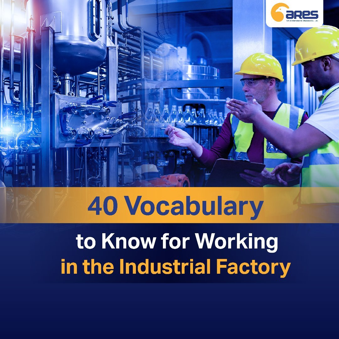 40 Vocabulary to Know for Working in the Industrial Factory