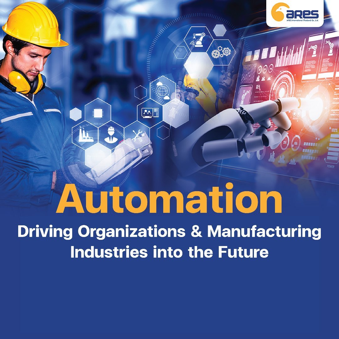 Automation: Driving Organizations and Manufacturing Industries into the Future